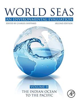 portada World Seas: An Environmental Evaluation: Volume ii: The Indian Ocean to the Pacific (en Inglés)