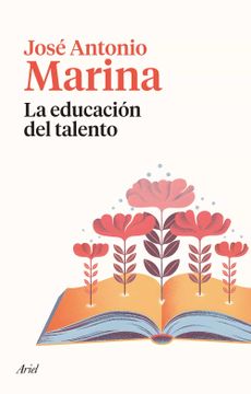 portada La educación del talento (in Spanish)