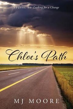 portada Chloe's Path - Sequel to Looking for a Change (en Inglés)