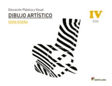 portada Educación Plástica, Visual y Audiovisual Dibujo Artístico Serie Diseña Nivel iv eso (in Spanish)