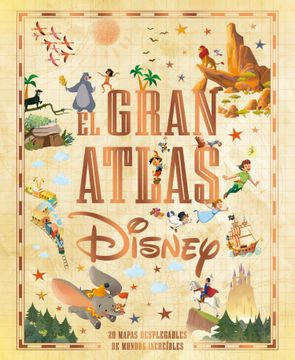 portada El Gran Atlas Disney: Libro Ilustrado (Disney. Otras Propiedades)