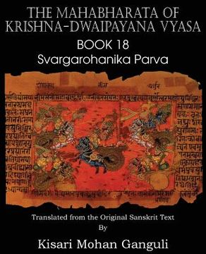 portada The Mahabharata of Krishna-Dwaipayana Vyasa Book 18 Svargarohanika Parva (in English)