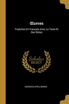 portada Œuvres: Traduites en Français Avec le Texte et des Notes (in French)