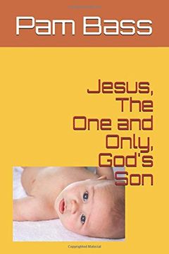 portada Jesus, the one and Only, God's son (Bible Stories and Truths) (en Inglés)