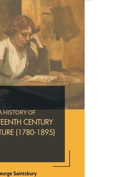 portada A History of Nineteenth Century Literature (1780-1895) (in English)