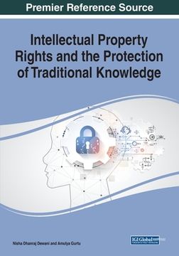 portada Intellectual Property Rights and the Protection of Traditional Knowledge (en Inglés)