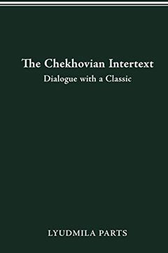 portada The Chekhovian Intertext: Dialogue With a Classic (in English)