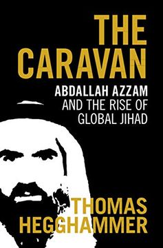 portada The Caravan: Abdallah Azzam and the Rise of Global Jihad (in English)