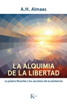 portada La Alquimia de la Libertad: La Piedra Filosofal y los Secretos de la Existencia (in Spanish)