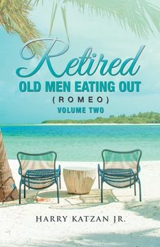 portada Retired Old Men Eating out (Romeo) Volume Two (en Inglés)