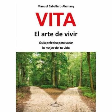 portada Vita el Arte de Vivir: Guía Práctica Para Sacar lo Mejor de tu Vida