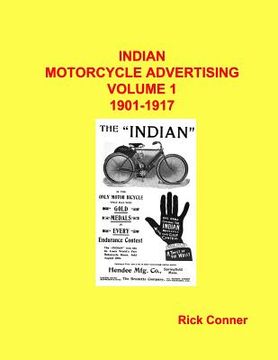 portada Indian Motorcycle Advertising Vol 1: 1901-1917 (en Inglés)