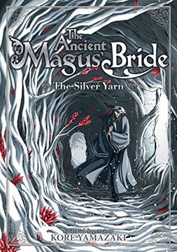 portada The Ancient Magus' Bride: The Silver Yarn (Light Novel) 2 (The Ancient Magus' Bride (Light Novel)) (in English)