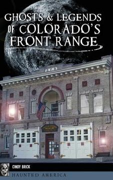 portada Ghosts and Legends of Colorado's Front Range