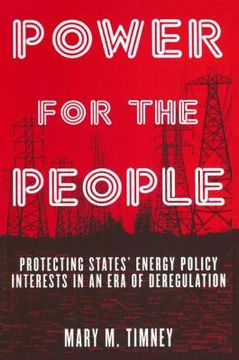 portada power for the people: protecting states' energy policy interests in an era of deregulation (en Inglés)