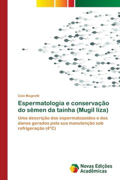 portada Espermatologia e conservação do sêmen da tainha (Mugil liza) (en Portugués)