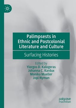 portada Palimpsests in Ethnic and Postcolonial Literature and Culture: Surfacing Histories