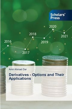 portada Derivatives - Options and Their Applications (en Inglés)