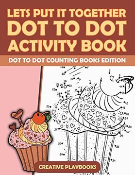 portada Lets put it Together dot to dot Activity Book - dot to dot Counting Books Edition