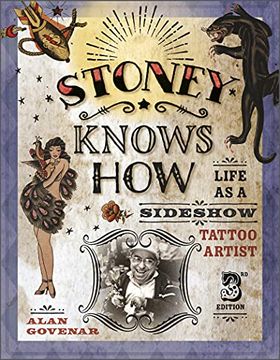 portada Stoney Knows How: Life as a Sideshow Tattoo Artist, 3rd Edition (en Inglés)