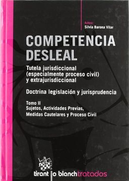 Libro Competencia Desleal . Tutela Jurisdiccional (especialmente ...