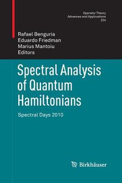 portada Spectral Analysis of Quantum Hamiltonians: Spectral Days 2010 (en Inglés)