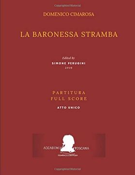 portada Cimarosa: La Baronessa Stramba: (Partitura - Full Score) (Edizione Critica Delle Opere di Domenico Cimarosa) (in Italian)