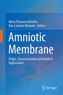 portada Amniotic Membrane: Origin, Characterization and Medical Applications (en Inglés)