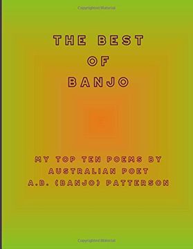 portada The Best of Banjo: My top ten Poems by Australian Poet A. Be (Banjo) Patterson (en Inglés)