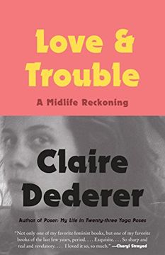 portada Love and Trouble: A Midlife Reckoning (en Inglés)