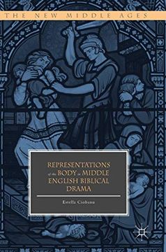 portada Representations of the Body in Middle English Biblical Drama (The new Middle Ages) (en Inglés)