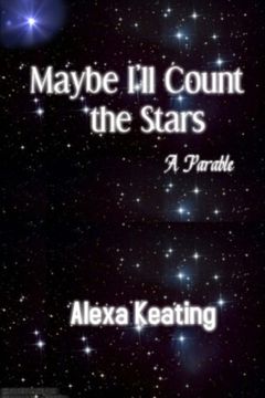 portada Maybe I'll Count the Stars: A Parable