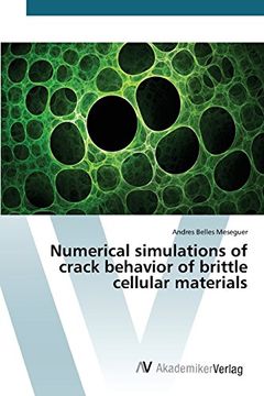 portada Numerical simulations of crack behavior of brittle cellular materials