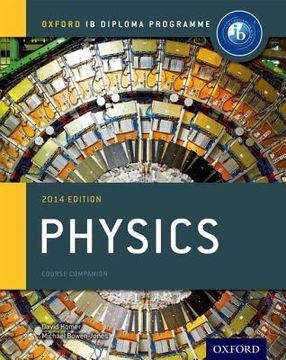 portada Ib Physics Course Book: 2014 Edition: Oxford ib Diploma Program (en Inglés)