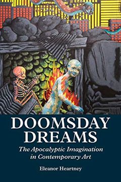 portada Doomsday Dreams: The Apocalyptic Imagination in Contemporary art (in English)