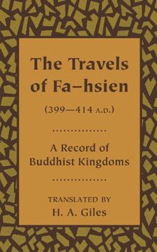 portada The Travels of Fa-Hsien (399-414 A. D. ), or Record of the Buddhistic Kingdoms Paperback (en Inglés)