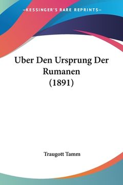portada Uber Den Ursprung Der Rumanen (1891) (en Alemán)