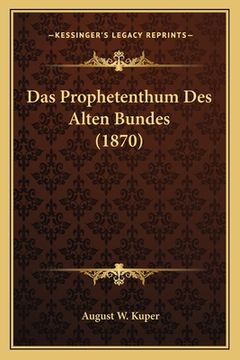 portada Das Prophetenthum Des Alten Bundes (1870) (en Alemán)
