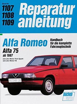 portada Alfa Romeo. Alfa 75 ab 1987. 2,0-Liter-Motor Twin Spark / 3,0-Liter-Motor v6 (en Alemán)