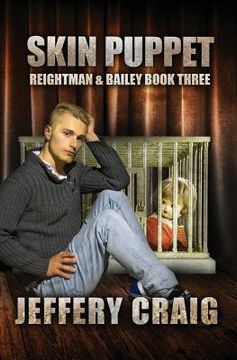 portada Skin Puppet: Reightman & Bailey Book Three (en Inglés)
