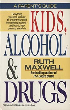 portada Kids, Alcohol and Drugs: A Parents' Guide (en Inglés)