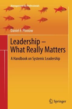 portada Leadership - What Really Matters: A Handbook on Systemic Leadership (Management for Professionals)