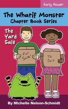 portada The Whatif Monster Chapter Book Series: The Yard Sale (en Inglés)