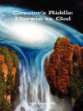 portada creator's riddle: darwin vs. god (in English)