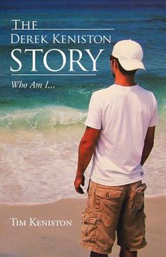 portada The Derek Keniston Story: Who Am I... (en Inglés)