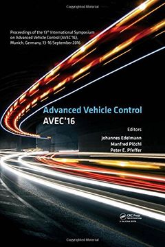 portada Advanced Vehicle Control: Proceedings of the 13th International Symposium on Advanced Vehicle Control (Avec'16), September 13-16, 2016, Munich, (en Inglés)