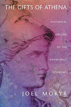 portada The Gifts of Athena: Historical Origins of the Knowledge Economy (in English)