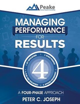 portada Managing Performance for Results: A Four-Phase Approach (en Inglés)