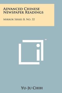 portada advanced chinese newspaper readings: mirror series b, no. 32 (en Inglés)