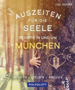 portada Auszeiten für die Seele in und um München (in German)